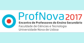 ProfNova2017 Encontro de Professores do Ensino Secundário na FCT NOVA