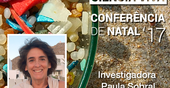 Professora Paula Sobral na Conferência de Natal “Ciência Viva” 2017