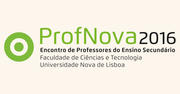 ProfNova 2016 Encontro de Professores do Ensino Secundário na FCT NOVA