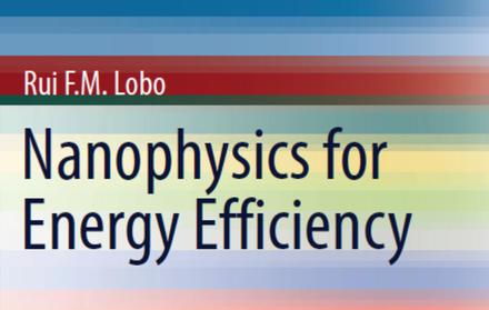 Professor Ruí Lobo, FCT NOVA, launches the book ‘’Nanophysics for Energy Efficie